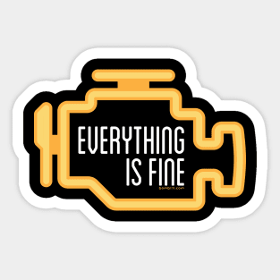 Everything Is Fine Sticker